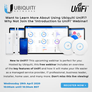 Ubiquiti UniFi Webinar - 29th April 2020 - Book Early to Reserve Your Place  - LinITX Blog