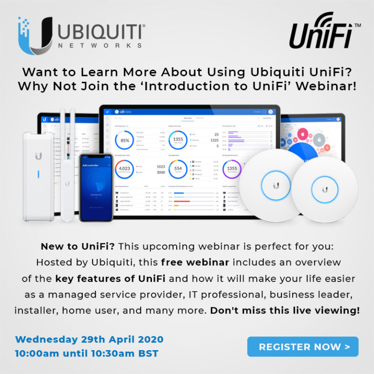 Ubiquiti UniFi Webinar - 29th April 2020 - Book Early To Reserve Your ...