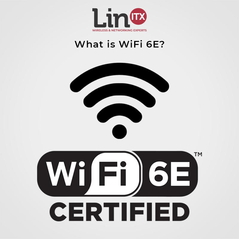 What is WiFi 6E? - LinITX Blog